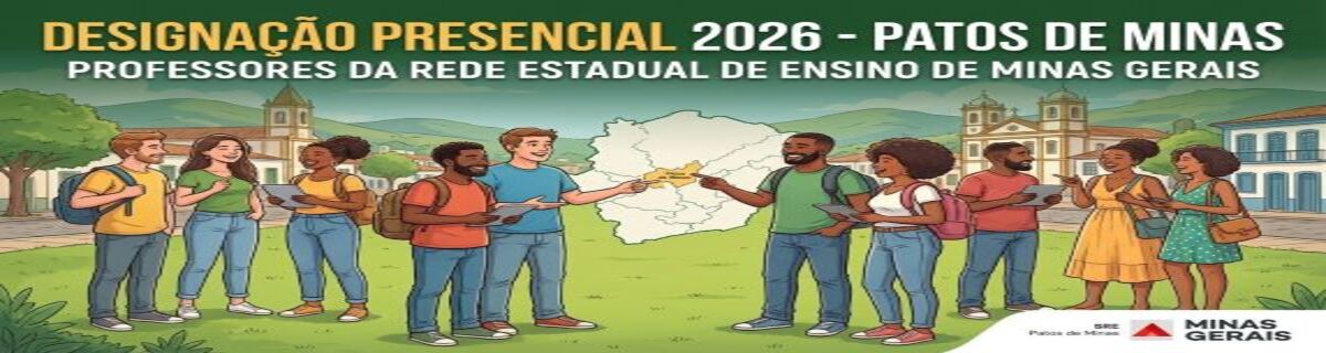 Imagem - CRONOGRAMA DESIGNAÇÃO PRESENCIAL 2026 – PATOS DE MINAS
