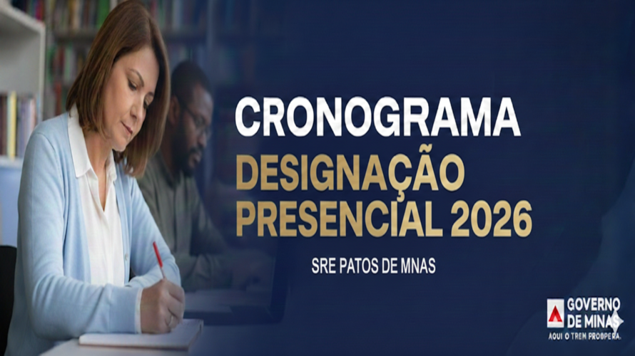 CRONOGRAMA DESIGNAÇÃO PRESENCIAL 2026- PATOS DE MINAS