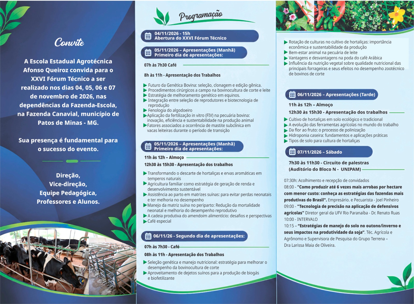 XXVI FÓRUM TÉCNICO DA E.E. AGROTÉCNICA AFONSO QUEIROZ VALORIZA A PRODUÇÃO CIENTÍFICA E A FORMAÇÃO DOS FUTUROS TÉCNICOS EM AGROPECUÁRIA